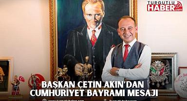 Başkan Çetin Akın: “Cumhuriyet ideallerini yaşatmak adına ilk günkü kadar hevesliyiz”