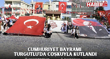 Cumhuriyet Bayramı Turgutlu'da coşkuyla kutlandı