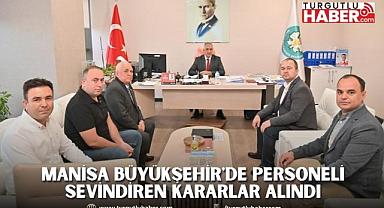 Manisa Büyükşehir'de Sendika görüşmesinde personeli sevindiren kararlar alındı