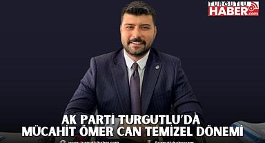 Ak Parti Turgutlu’da Ömer Can Temizel dönemi