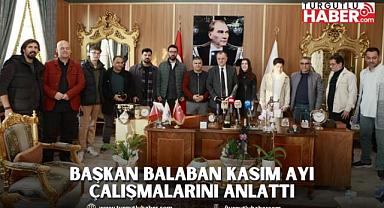 BAŞKAN BALABAN KASIM AYI ÇALIŞMALARINI ANLATTI
