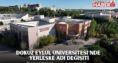 Dokuz Eylül Üniversitesi’nde Yerleşke Adı değişiti