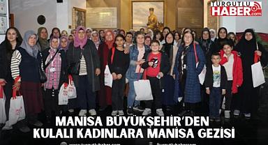 Manisa Büyükşehir’den Kulalı Kadınlara Manisa Gezisi