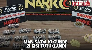 Manisa'da 10 Günde 21 Kişi Tutuklandı