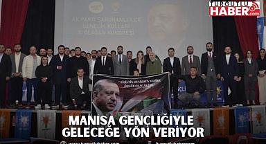 MANİSA GENÇLİĞİYLE GELECEĞE YÖN VERİYOR