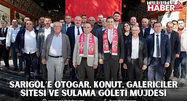 Sarıgöl’e Otogar, konut, Galericiler Sitesi ve Sulama Göleti Müjdesi