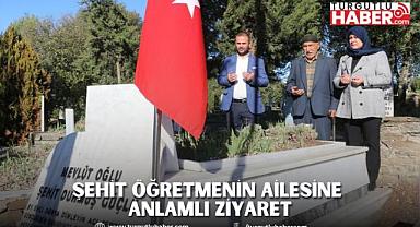 Şehit Öğretmenin Ailesine Anlamlı Ziyaret