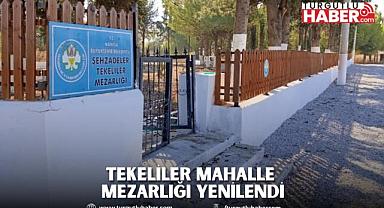 Tekeliler Mahalle Mezarlığı Yenilendi