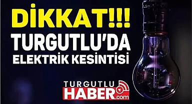 Turgutlu'da 11 Kasım'da Elektrik Kesintisi Yapılacak