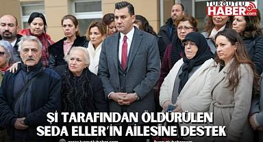 Başkan Zeyrek’ten Eşi Tarafından Öldürülen Seda Eller’in ailesine destek