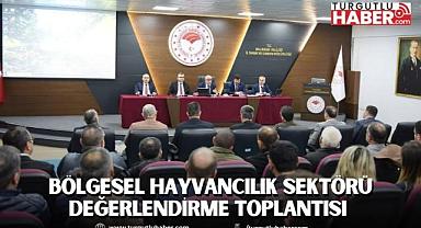 Bölgesel Hayvancılık Sektörü Değerlendirme Toplantısı Balıkesir’de Düzenlendi
