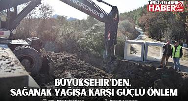 Büyükşehir’den, Sağanak Yağışa Karşı Güçlü Önlem
