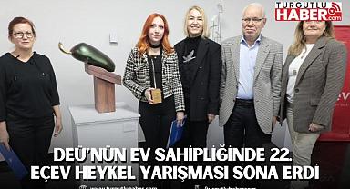 DEÜ’NÜN EV SAHİPLİĞİNDE 22. EÇEV HEYKEL YARIŞMASI SONA ERDİ