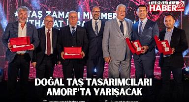 Doğal taş tasarımcıları AMORF’ta yarışacak
