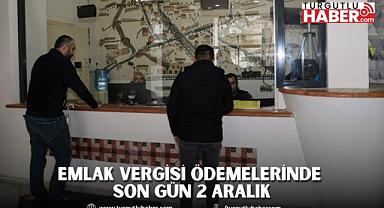 EMLAK VERGİSİ ÖDEMELERİNDE SON GÜN 2 ARALIK