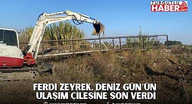 Ferdi Zeyrek, Deniz Gün’ün Ulaşım Çilesine Son Verdi