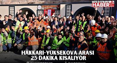 HAKKARİ-YÜKSEKOVA ARASI 25 DAKİKA KISALIYOR