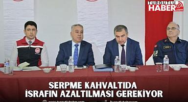 İzmir İl Müdürü Şahin: Serpme Kahvaltıda İsrafın Azaltılması Gerekiyor
