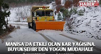 Manisa’da Etkili Olan Kar Yağışına, Büyükşehir’den Yoğun Müdahale