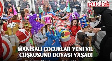 Manisalı Çocuklar Yeni Yıl Coşkusunu Doyası Yaşadı