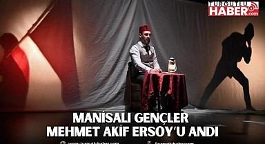 Manisalı Gençler Mehmet Akif Ersoy'u Andı