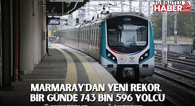 MARMARAY'DAN YENİ REKOR, BİR GÜNDE 743 BİN 596 YOLCU