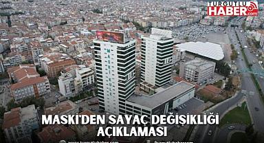MASKİ'den Sayaç Değişikliği Açıklaması
