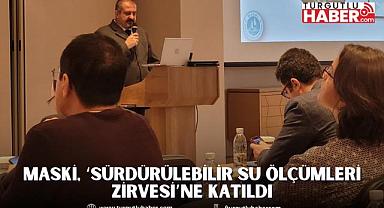MASKİ, ‘Sürdürülebilir Su Ölçümleri Zirvesi’ne katıldı