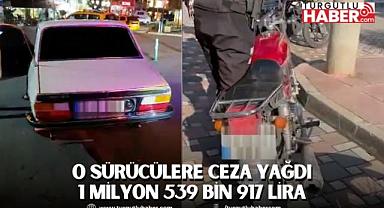 O Sürücülere Ceza Yağdı