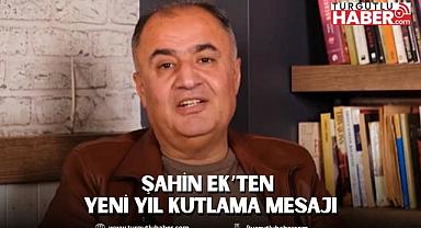 Şahin EK’ten Yeni Yıl Kutlama Mesajı
