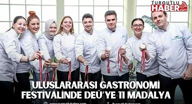 ULUSLARARASI GASTRONOMİ FESTİVALİNDE DEÜ’YE 11 MADALYA