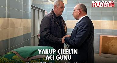 Yakup Çilel'in Acı Günü