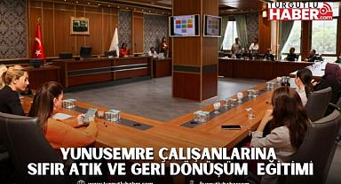 YUNUSEMRE ÇALIŞANLARINA SIFIR ATIK VE GERİ DÖNÜŞÜM EĞİTİMİ