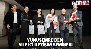 YUNUSEMRE’DEN AİLE İÇİ İLETİŞİM SEMİNERİ