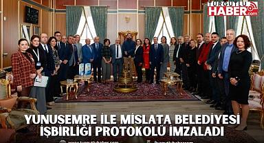 YUNUSEMRE İLE MİSLATA BELEDİYESİ İŞBİRLİĞİ PROTOKOLÜ İMZALADI