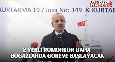 2 YERLİ RÖMORKÖR DAHA BOĞAZLARDA GÖREVE BAŞLAYACAK
