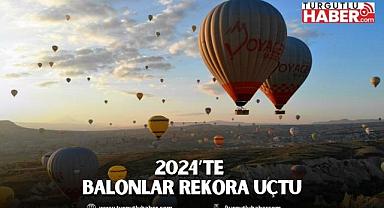 2024’TE BALONLAR REKORA UÇTU