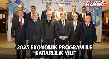 2025 ekonomik program ile “Kararlılık Yılı”