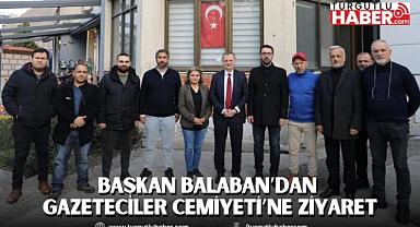 BAŞKAN BALABAN’DAN GAZETECİLER CEMİYETİ YÖNETİMİNE HAYIRLI OLSUN ZİYARETİ