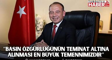 Başkan Çetin Akın: “Basın özgürlüğünün teminat altına alınması en büyük temennimizdir”