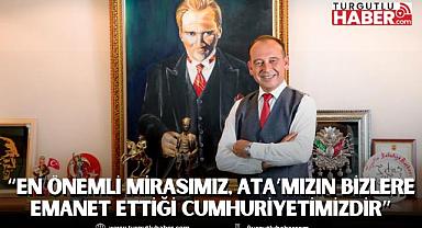 Başkan Çetin Akın: “En önemli mirasımız, Ata’mızın bizlere emanet ettiği cumhuriyetimizdir”