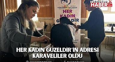 HER KADIN GÜZELDİR’İN ADRESİ KARAVELİLER OLDU