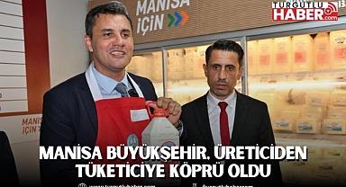 Manisa Büyükşehir, Üreticiden Tüketiciye Köprü Oldu