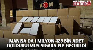 Manisa’da 1 Milyon 425 bin Adet Doldurulmuş Sigara Ele Geçirildi
