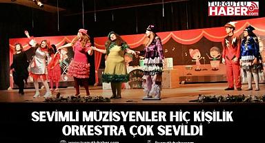 SEVİMLİ MÜZİSYENLER HİÇ KİŞİLİK ORKESTRA ÇOK SEVİLDİ