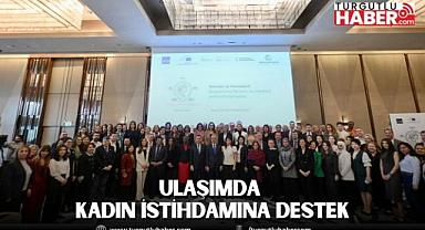ULAŞIMDA KADIN İSTİHDAMINA DESTEK