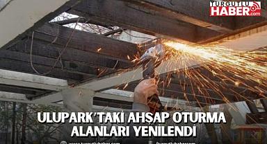 Ulupark’taki Ahşap Oturma Alanları Yenilendi