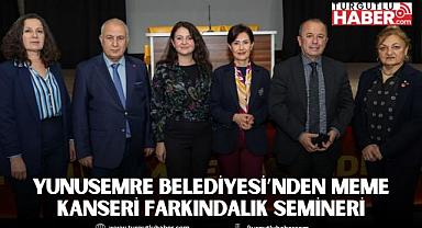 YUNUSEMRE BELEDİYESİ’NDEN MEME KANSERİ FARKINDALIK SEMİNERİ