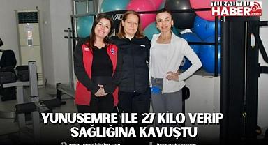 YUNUSEMRE İLE 27 KİLO VERİP SAĞLIĞINA KAVUŞTU