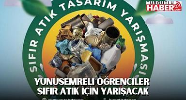 YUNUSEMRELİ ÖĞRENCİLER SIFIR ATIK İÇİN YARIŞACAK